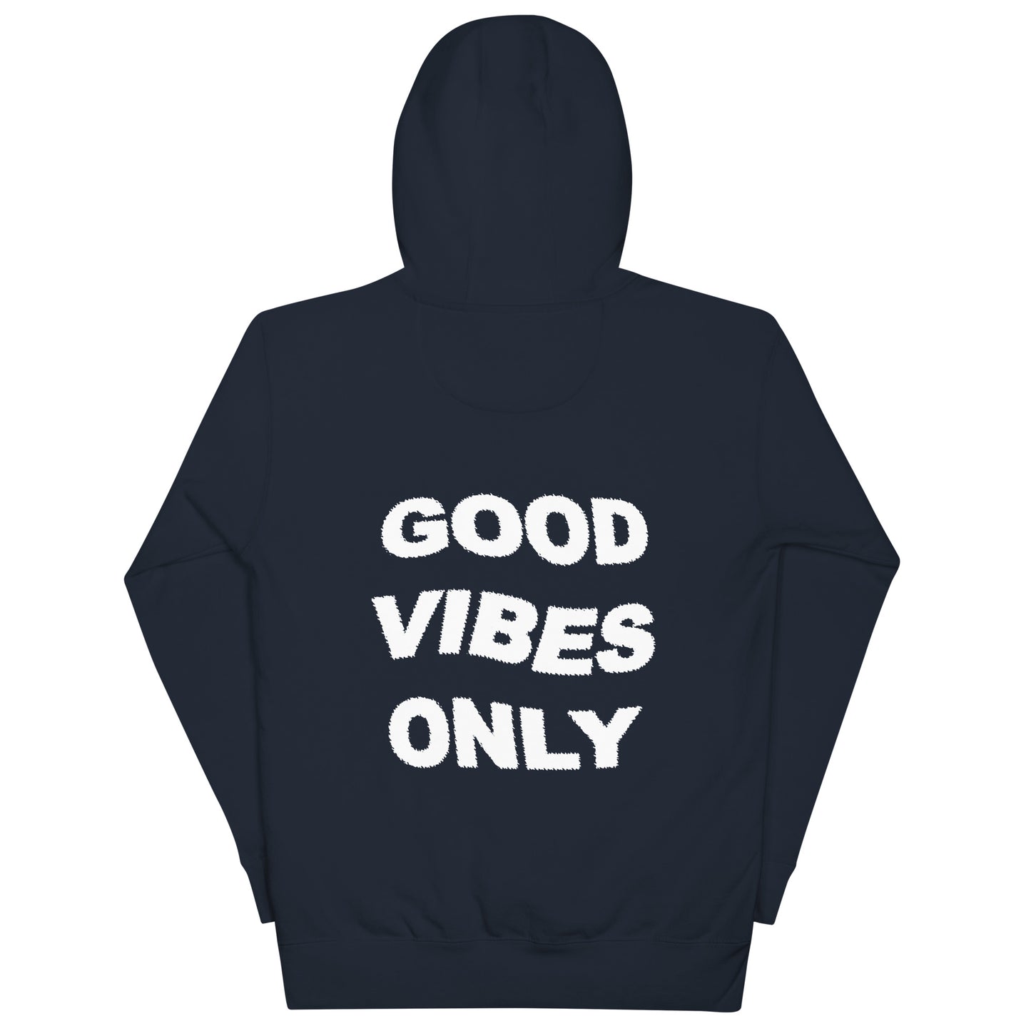 Good Vibes Only - Hoodies